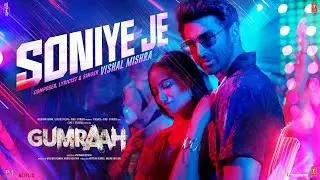 Soniye Je (Video) Gumraah | Vishal Mishra | Aditya Roy Kapur, Mrunal Thakur