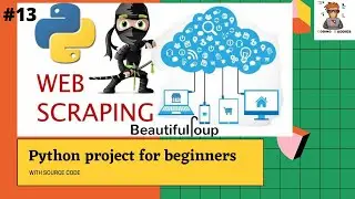 Web Scraping Using Python for Beginners | Python Project Tutorial | 