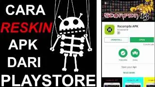 Full Tutorial Cara Bedah/Reskin Apk Dari Playstore | RE:APK