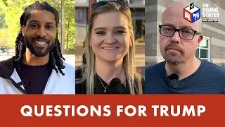 What questions would these swing state voters ask Trump?