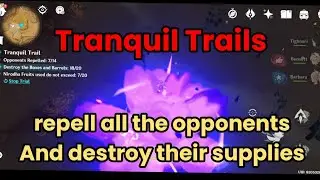 Tranquil Trails | repell all the opponents and destroy their supplies #genshinimpact