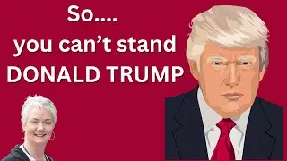 So.... You can't stand Donald Trump? |Jo Gifford |#election