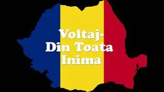 Voltaj-Din toata inima-Song about Romania _romanian pop music