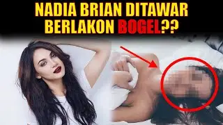 TAWARAN BERLAKON SCENE BOGEL NADIA BRIAN DI Hollywood | Nadia Brian Terima?