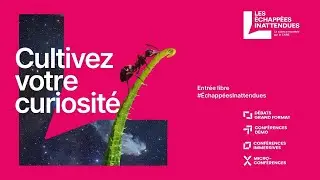 Les Échappées inattendues | 18-19 novembre 2022, Paris