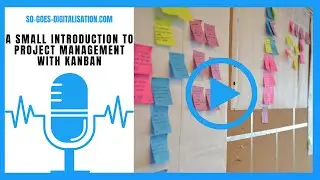 Kanban – A small introduction to project management with Kanban