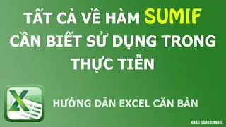 Tất cả về hàm Sumif cần thiết khi sử dụng trong thực tiễn