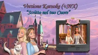 Barbie la Principessa e la Povera - Scritto nel tuo Cuore (Karaoke con Testo)