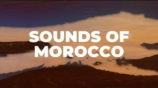 SOUNDS OF MOROCCO | FIRST ENSEMBLE LIBRARY FROM MOROCCO | RAST SOUND