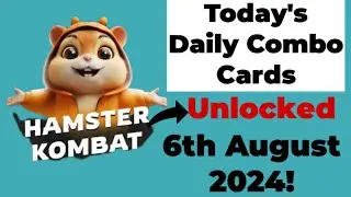 Hamster Kombat Daily Combo Cards Unlocked 6th August 2024! #hamsterkombatdailycombogame