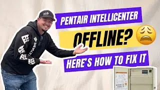 Pentair IntelliCenter Offline? Here’s the Fix!