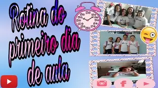 Minha rotina no primeiro dia de aula. (Volta às aulas )