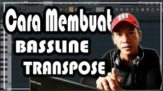 How to make BASSLINE and how to TRANSPOSE (# T4 )