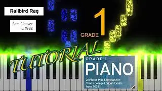 12 Sam Cleaver: Railbird Rag - TRINITY GRADE 1 PIANO EXAM from 2023, 2024.. - 21 Pieces