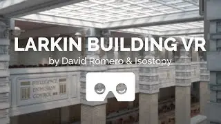 Larkin Video VR Demo