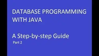 DATABASE APPLICATION using JAVA Part 2: Creating User Interface