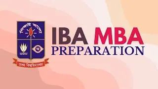 IBA MBA DU Preparation 2022 - Complete Guideline | IBA MBA Admission Test Preparation for DU JU BUP