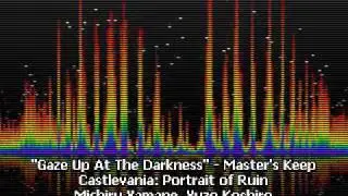 Gaze Up At The Darkness - Master's Keep - Castlevania: Portrait of Ruin