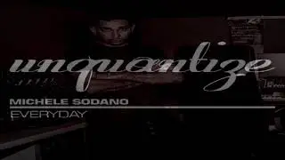 Michele Sodano   -  "Everyday"  (Original Mix)