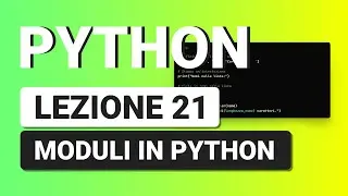 PYTHON Tutorial Italiano 21 - Moduli in Python