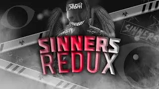 SINNERS REDUX // BY MORTAL ARTS