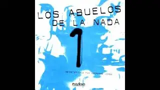Los Abuelos de la nada - Mil Horas (1 Hour)