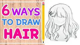 ☆ HOW TO DRAW 6 HAIRSTYLES || Easy Tutorial! ☆