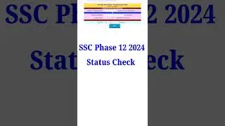 SSC Phase 12 Application Status Check 2024|SSC New Update|