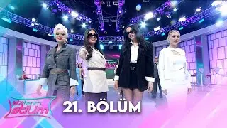 İşte Benim Stilim 21. Bölüm @İsteBenimStilimTV8
