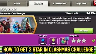 How to Get 3 Stars in CLASHMAS CHALLENGE (Clash Of Clans)