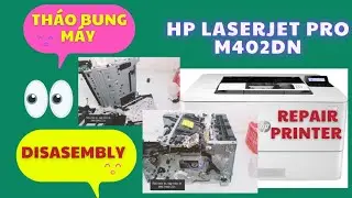 Repairing HP Laserjet Pro M402dn printer, disassembling the printer, how to assemble the system