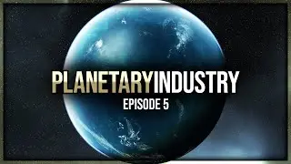 Eve Online - Planetary Industry - Episode 5