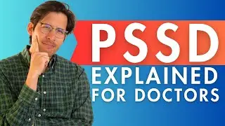 PSSD (An Explanation For Doctors) 