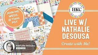LIVE WITH NATHALIE!  Featuring September 2024 kits