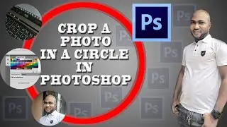 HOW TO CROP A PHOTO IN A CIRCLE IN PHOTOSHOP 2020 || By BizzyMind Tutorial & Entertainment.