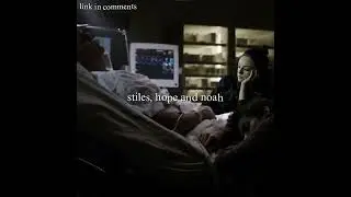 Stiles, Hope and Noah Scenepack