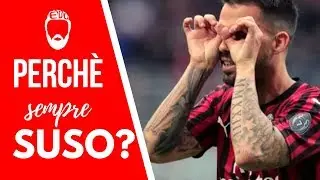 Perchè sempre Suso?