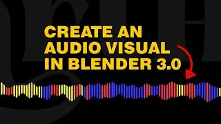 Create an audio visual in blender3D (time lapse)