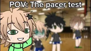POV:the pacer test (lolz)