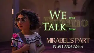 Encanto - We Don't Talk About Bruno | One-Line Multilanguage in 39 Languages