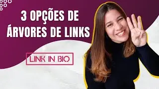 Todos os seus links em um único lugar - 3 árvores de links