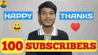 My First 100 Subscribers Completed👍| Thank♥️ You All My Subscribers | HAPPY😀