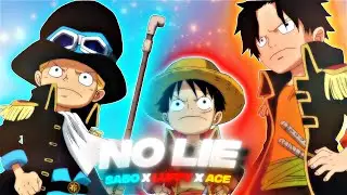 「 No Lie 😇」Sabo X Ace X Luffy | One Piece [Edit/AMV]