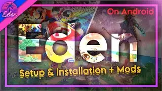 Eden (Switch Emulator) on Android | Installation & Setup + Mods