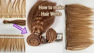 Very Detailed Video Tutorial On How To Make Your Own Hair Wefts At Home