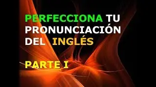 AMERICAN ENGLISH - PRONUNCIATION (PART 1)