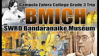BMICH S.W.R.D.Bandaranaike Museum - ZCG Grade 3 Kids Tour