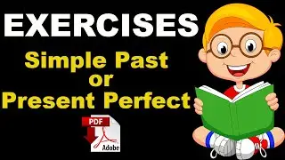 Simple Past or Present Perfect - Exercises + PDF - Improve your grammar - Easy English Lessons