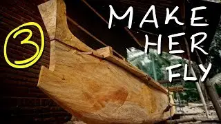 06 - building a dugout canoe - fixing her up