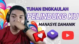 𝗧𝗨𝗛𝗔𝗡 𝗞𝗔𝗨 𝗣𝗘𝗟𝗜𝗡𝗗𝗨𝗡𝗚 𝗞𝗨 ( Cipt. Manasye Damanik)